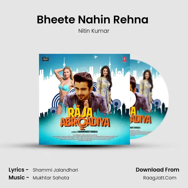 Bheete Nahin Rehna (Male) MP3 Song by Nitin Kumar Cover