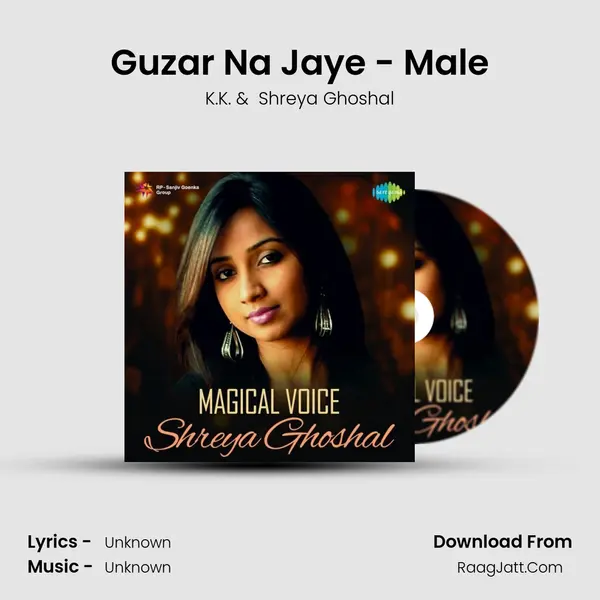 Guzar Na Jaye - Male MP3 Song by K.K. Cover