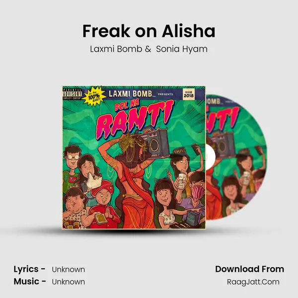 Freak on Alisha MP3 Song by Laxmi Bomb Cover