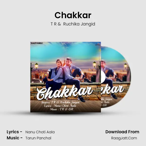 Chakkar - T R