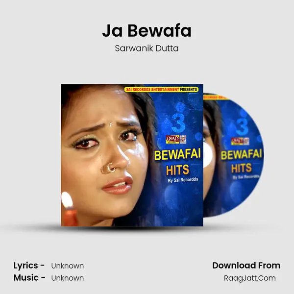 Ja Bewafa MP3 Song by Sarwanik Dutta Cover