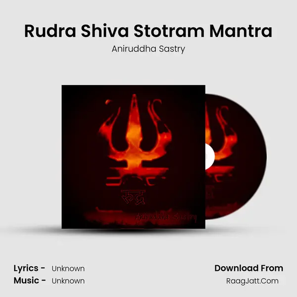 Rudra Shiva Stotram Mantra MP3 Song by Aniruddha Sastry Cover