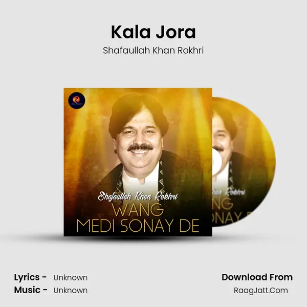Kala Jora MP3 Song by Shafaullah Khan Rokhri Cover