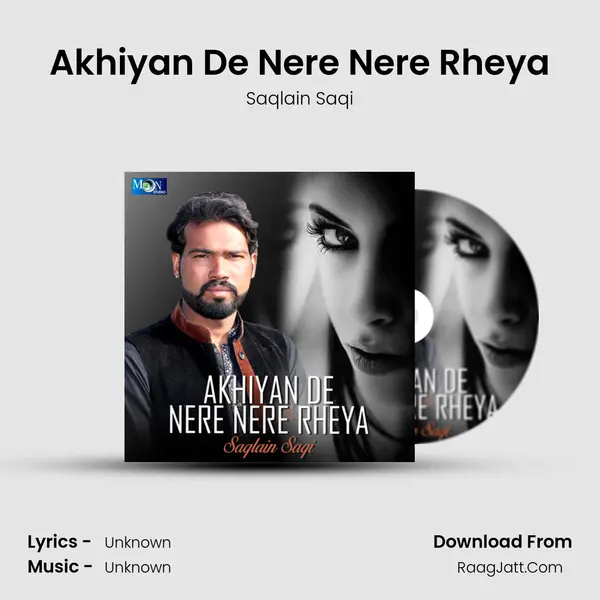 Akhiyan De Nere Nere Rheya MP3 Song by Saqlain Saqi Cover