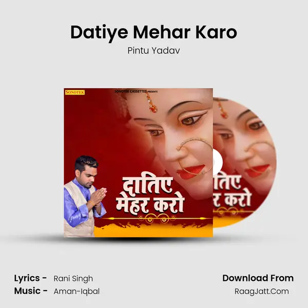 Datiye Mehar Karo MP3 Song by Pintu Yadav Cover