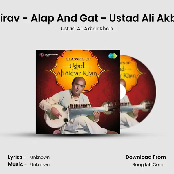 Ahir Bhairav - Alap And Gat - Ustad Ali Akbar Khan MP3 Song by Ustad Ali Akbar Khan Cover