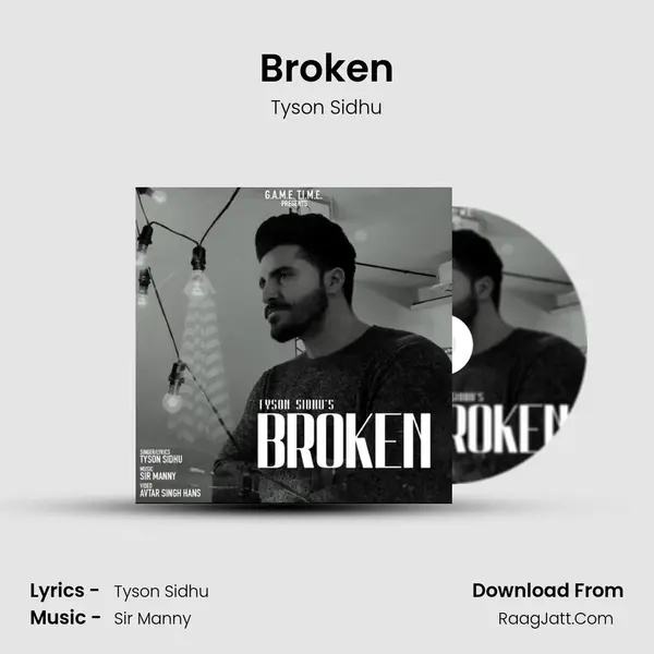 Broken MP3 Song by Tyson Sidhu Cover