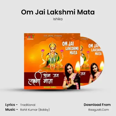 Om Jai Lakshmi Mata MP3 Song by Ishika Cover