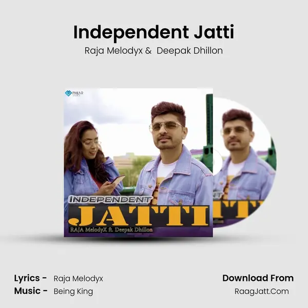Independent Jatti - Raja Melodyx