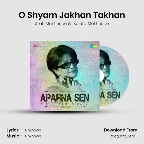O Shyam Jakhan Takhan MP3 Song by Arati Mukherjee Cover