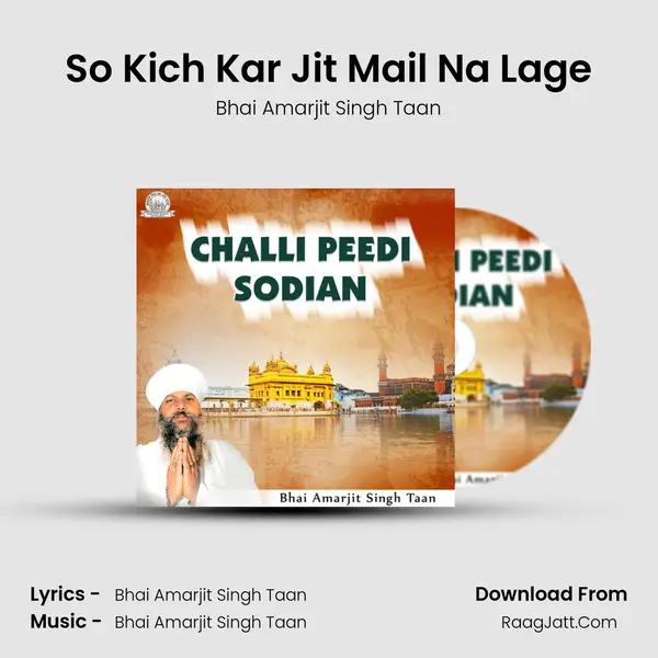 So Kich Kar Jit Mail Na Lage MP3 Song by Bhai Amarjit Singh Taan Cover