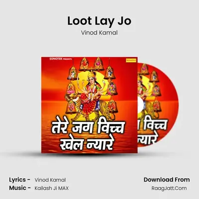 Loot Lay Jo MP3 Song by Vinod Kamal Cover