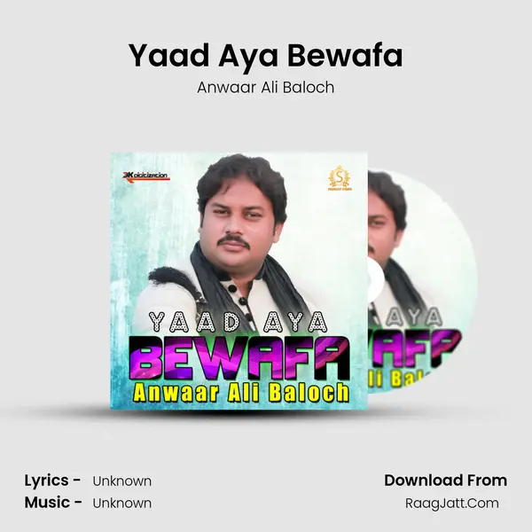 Yaad Aya Bewafa MP3 Song by Anwaar Ali Baloch Cover