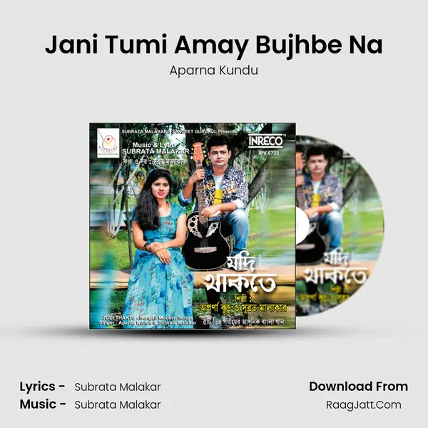 Jani Tumi Amay Bujhbe Na mp3 song