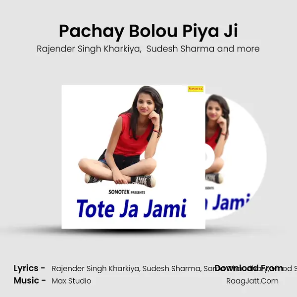 Pachay Bolou Piya Ji MP3 Song by Rajender Singh Kharkiya Cover