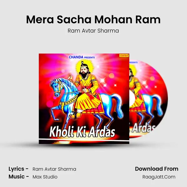 Mera Sacha Mohan Ram MP3 Song by Ram Avtar Sharma Cover