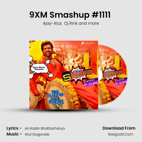 9XM Smashup #1111 (DJ Rink) MP3 Song by Ajay-Atul Cover