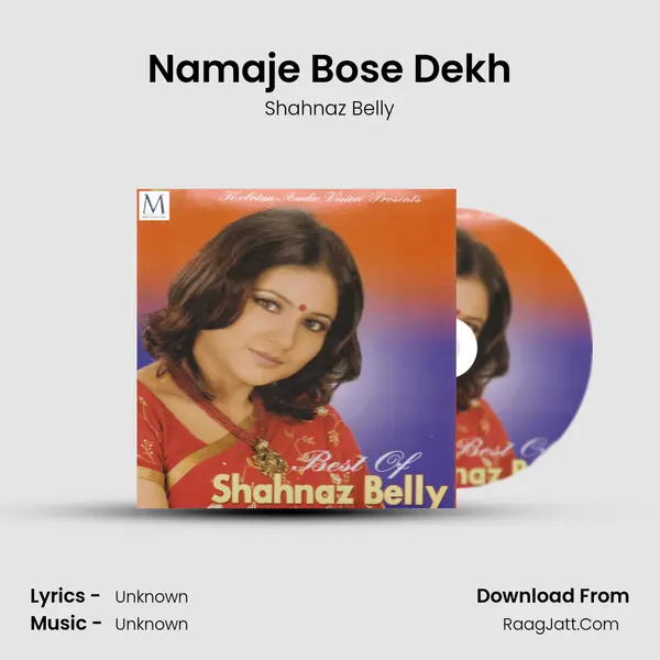 Namaje Bose Dekh MP3 Song by Shahnaz Belly Cover