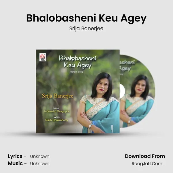 Bhalobasheni Keu Agey - Single - Srija Banerjee