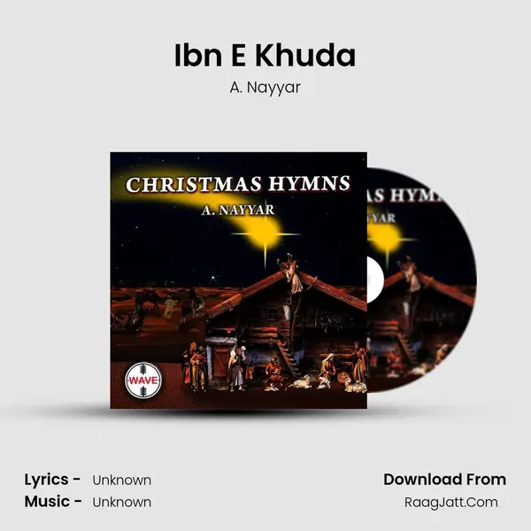Ibn E Khuda MP3 Song by A. Nayyar Cover