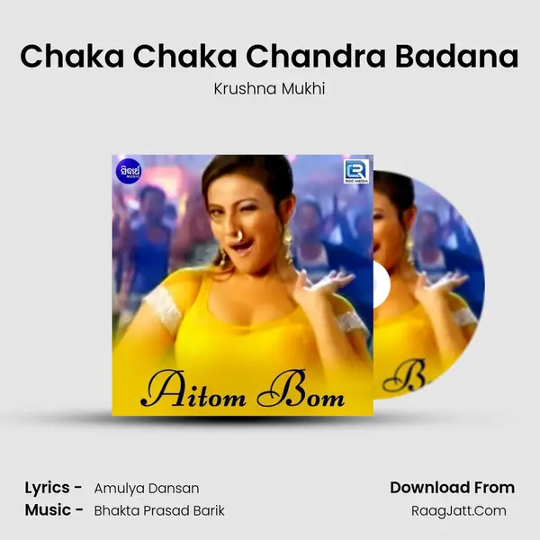 Chaka Chaka Chandra Badana MP3 Song by Krushna Mukhi Cover