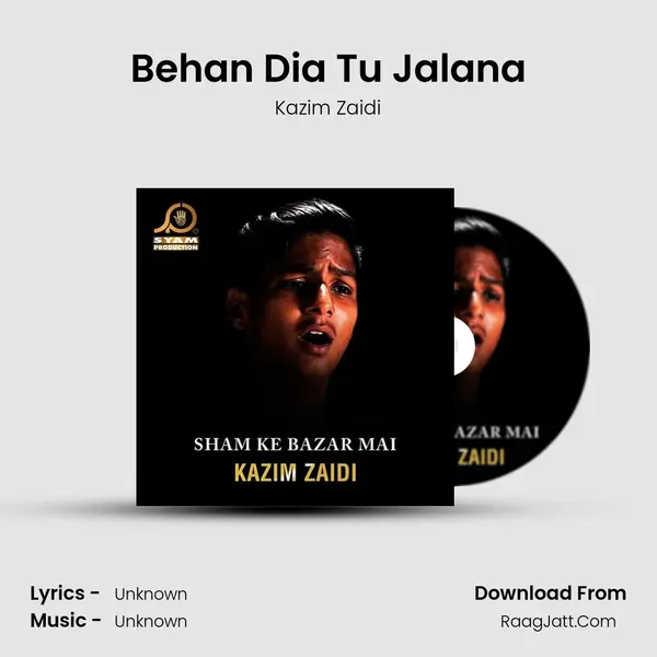 Behan Dia Tu Jalana MP3 Song by Kazim Zaidi Cover