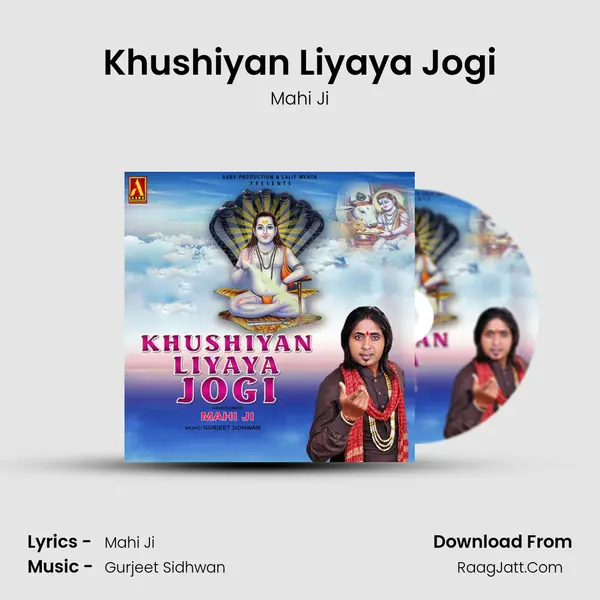 Khushiyan Liyaya Jogi MP3 Song by Mahi Ji Cover