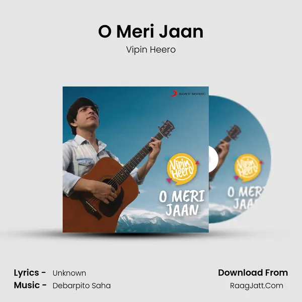 O Meri Jaan - Vipin Heero