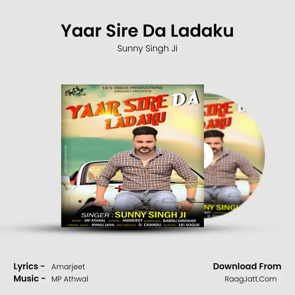 Yaar Sire Da Ladaku MP3 Song by Sunny Singh Ji Cover