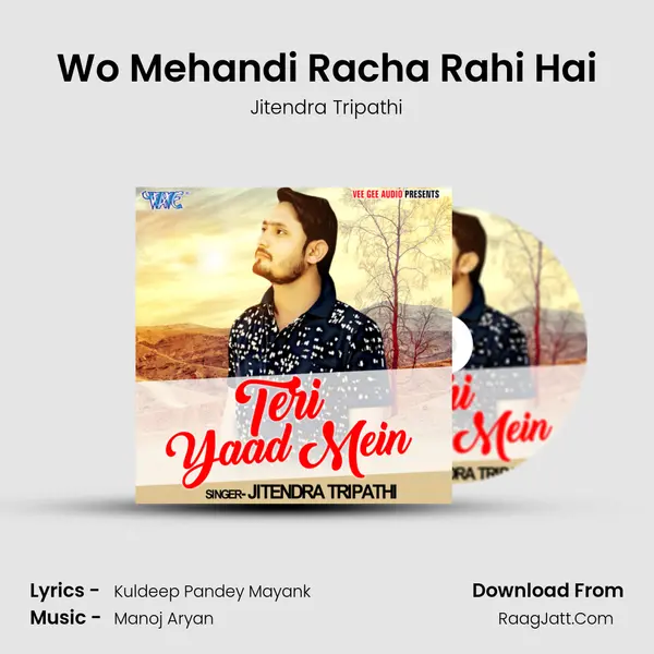 Wo Mehandi Racha Rahi Hai mp3 song