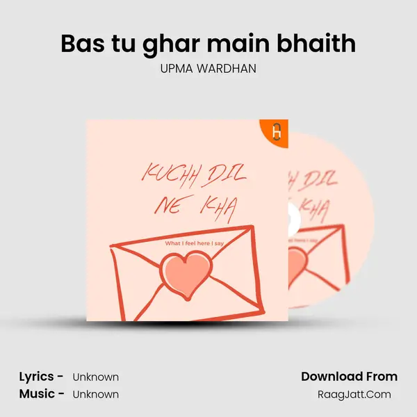 Bas tu ghar main bhaith MP3 Song by UPMA WARDHAN Cover