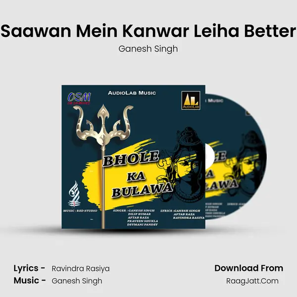 Saawan Mein Kanwar Leiha Better MP3 Song by Ganesh Singh Cover