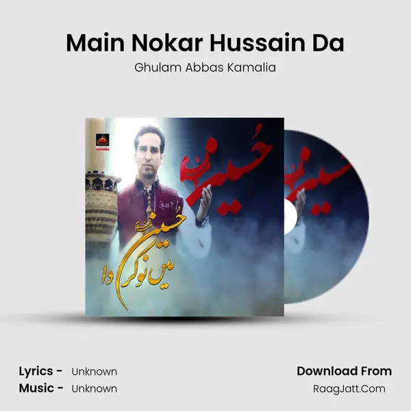 Main Nokar Hussain Da MP3 Song by Ghulam Abbas Kamalia Cover