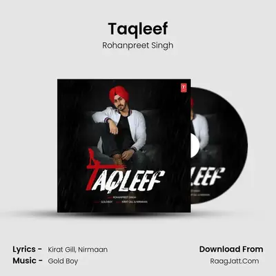 Taqleef MP3 Song by Rohanpreet Singh Cover