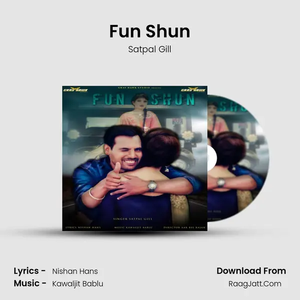 Fun Shun MP3 Song by Satpal Gill Cover