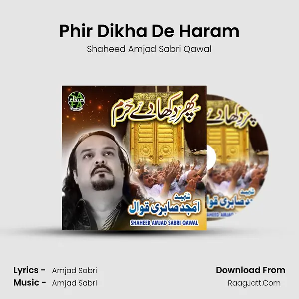 Phir Dikha De Haram MP3 Song by Shaheed Amjad Sabri Qawal Cover