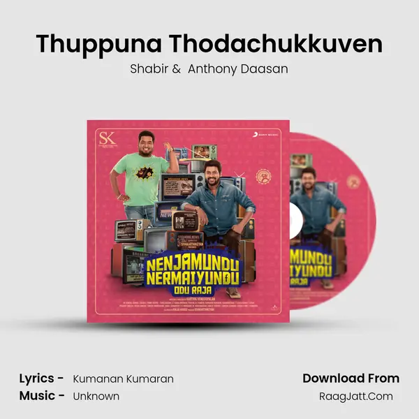 Thuppuna Thodachukkuven MP3 Song by Shabir Cover