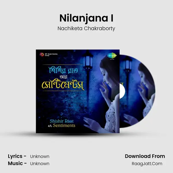 Nilanjana I MP3 Song by Nachiketa Chakraborty Cover