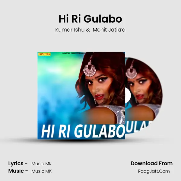 Hi Ri Gulabo - Kumar Ishu