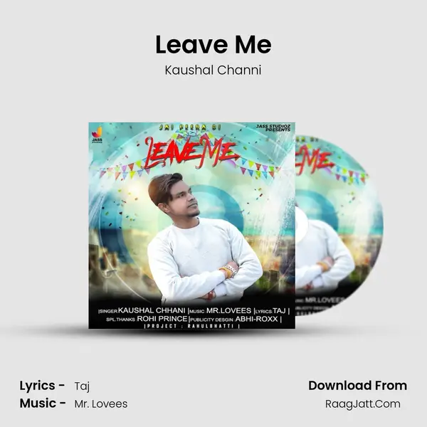 Leave Me MP3 Song by Kaushal Channi Cover
