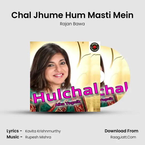Chal Jhume Hum Masti Mein MP3 Song by Rajan Bawa Cover