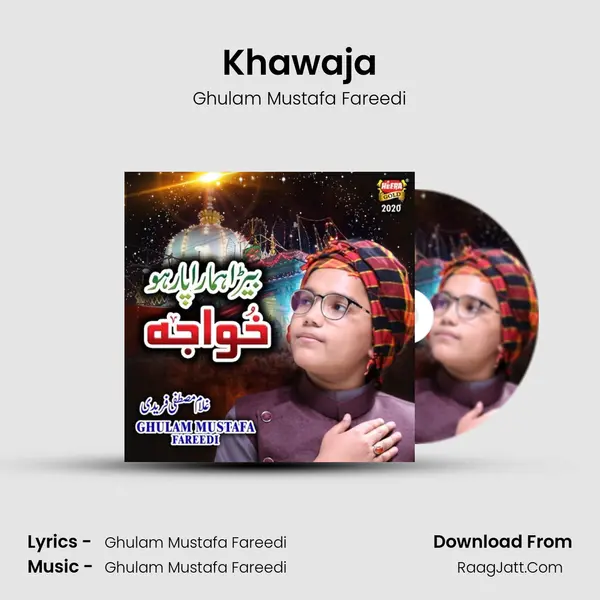Khawaja - Ghulam Mustafa Fareedi