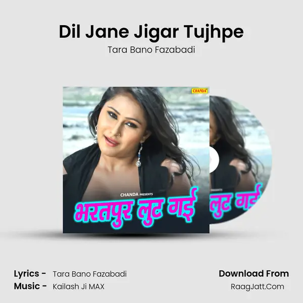 Dil Jane Jigar Tujhpe MP3 Song by Tara Bano Fazabadi Cover
