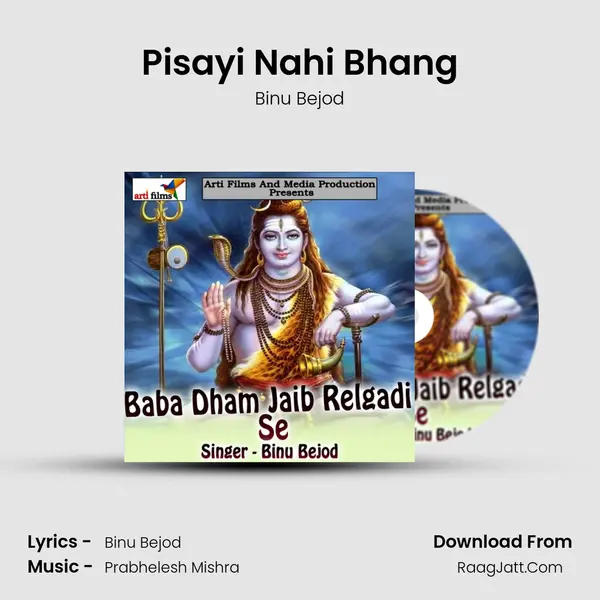 Pisayi Nahi Bhang MP3 Song by Binu Bejod Cover