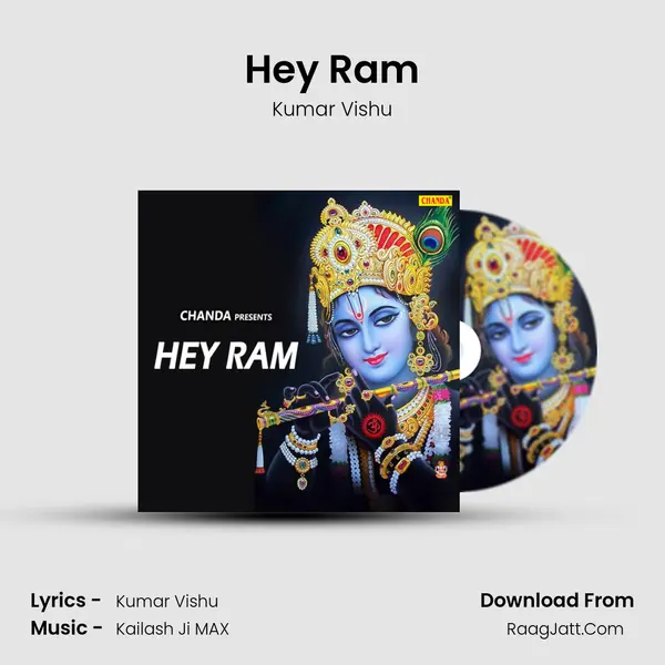 Hey Ram - Kumar Vishu