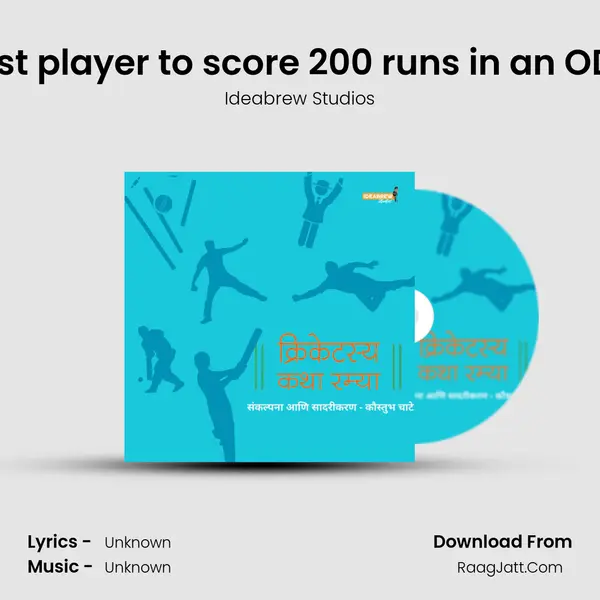 First player to score 200 runs in an ODIs MP3 Song by Ideabrew Studios Cover