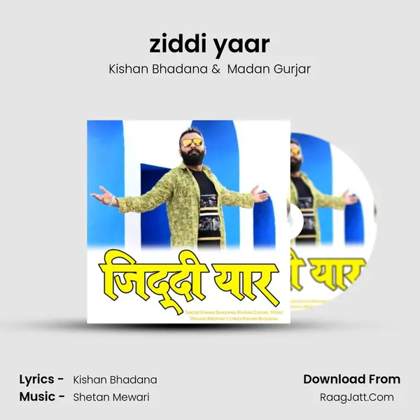 ziddi yaar mp3 song