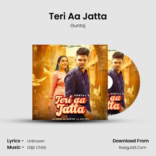 Teri Aa Jatta MP3 Song by Guntaj Cover