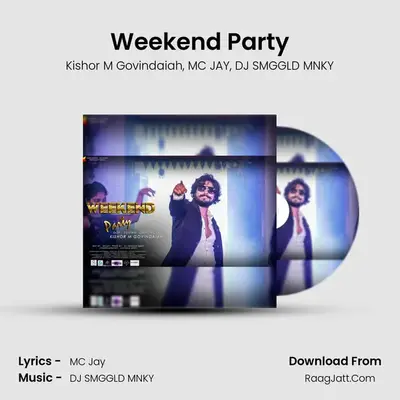 Weekend Party MP3 Song by Kishor M Govindaiah Cover