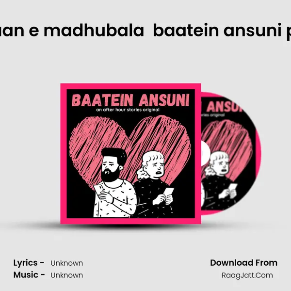 3. dastaan e madhubala ( episode 3 ) baatein ansuni podcast MP3 Song by  Cover